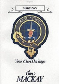 Clan Mackay (Your Clan Heritage)