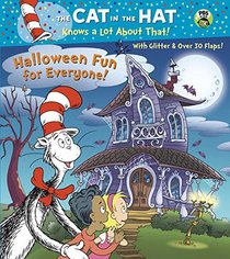 Halloween Fun for Everyone! (Dr. Seuss/Cat in the Hat) (Cat in the Hat Know a Lot about That!)