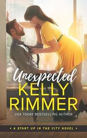 Unexpected (Start Up in the City, Bk 1)
