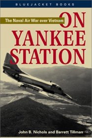 On Yankee Station: The Naval Air War over Vietnam (Bluejacket Books)