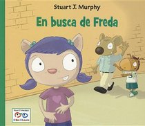 En busca de Freda (Stuart J. Murphy's I See I Learn: Destrezas de Salud y Seguridad) (Spanish Edition)