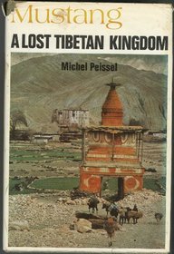 Mustang: A Lost Tibetan Kingdom