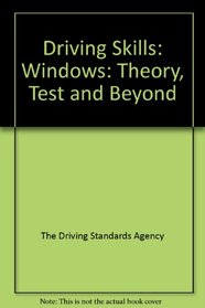 Driving Skills: Windows: Theory, Test and Beyond