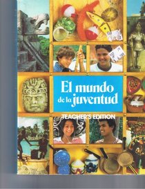 El Mundo De La Juventud, Teacher's Edition