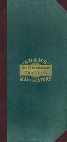 Adam's Chart of History: A Chronology of Ancient, Modern, and Biblical History-Timeline