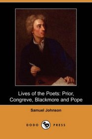 Lives of the Poets: Prior, Congreve, Blackmore and Pope (Dodo Press)