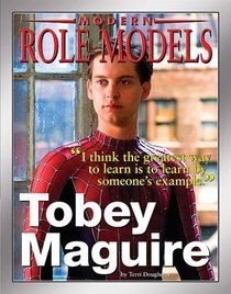 Tobey McGuire (Modern Role Models)