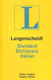 Langenscheidt Standard Italian Dictionary: Italian-English, English-Italian (Langenscheidt Standard Dictionaries)