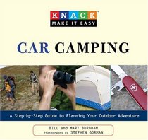 Knack Car Camping for Everyone: A Step-by-Step Guide to Planning Your Outdoor Adventure (Knack: Make It easy)