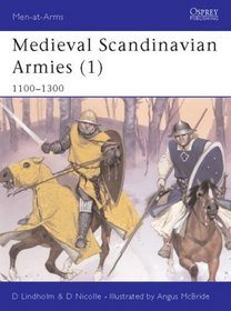 Men-at-Arms 396: Medieval Scandinavian Armies (1) 1100-1300