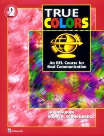 True Colors 2: An EFL Course for Real Communication (Student Book)