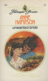 Unwanted Bride (Harlequin Presents, No 515)
