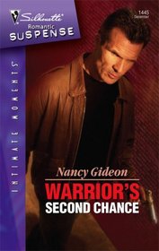 Warrior's Second Chance (Warrior, Bk 3) (Silhouette Intimate Moments, No 1445)