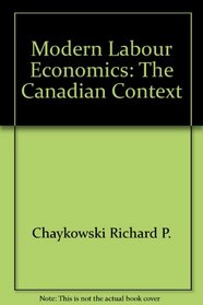 Modern labour economics: The Canadian context