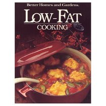 Low-Fat Cooking (Better Homes and Gardens)