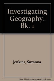 Investigating Geography: Bk. 1