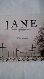 Jane: Starvation, Cannibalism and Endurance at Jamestown