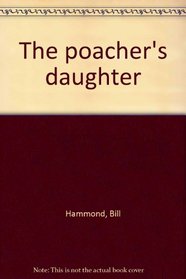 The poacher's daughter