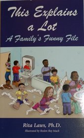 This Explains A Lot - A Family's Funny File