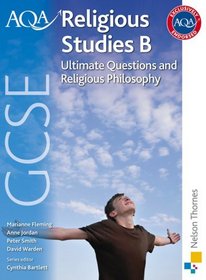 Religious Philosophy & Ultimate Questions: Student Book (Gcse Religious Studies B)