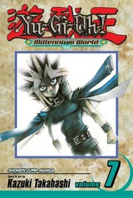 Yu-Gi-Oh!: Millennium World, Vol. 7 (Yu-Gi-Oh! (Graphic Novels))