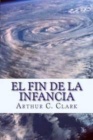 El Fin de la Infancia (Spanish Edition)