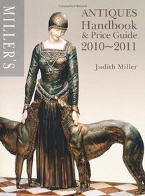 Miller's Antiques Handbook and Price Guide 2010-2011
