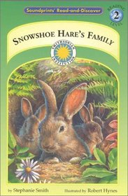 Snowshoe Hare's Family (Soundprints Read-and-Discover. Reading Level 2)
