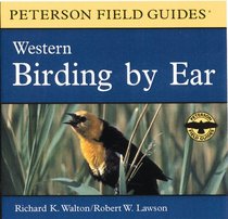 Birding by Ear : Western North America (Peterson Field Guide Audio Series)