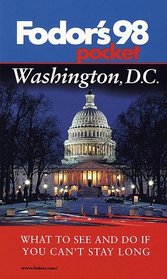 Pocket Washington, D.C. '98: What to See and Do If You Can't Stay Long (Pocket Guides)