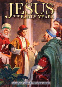 Jesus: The Early Years (Standard Bible Storybook Series)