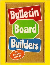 Bulletin Board Builders