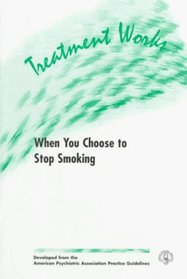 Treatment Works: When You Choose to Stop Smoking : 12 Prepack