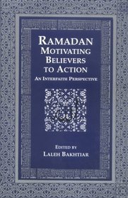 Ramadan: Motivating Believers to Action : An Interfaith Perspective