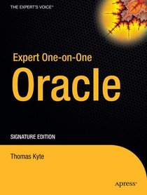 Expert Oracle, Signature Edition (Expert One-On-One)