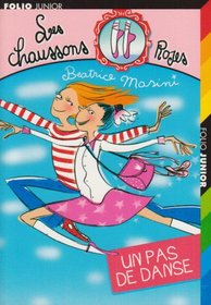 Les Chaussons Roses/UN Pas De Danse (French Edition)