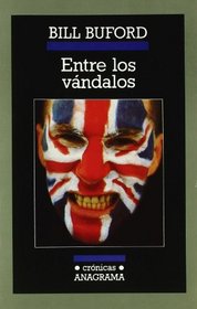 Entre Los Vandalos (Spanish Edition)
