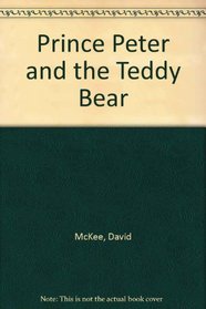 Prince Peter and the Teddy Bear