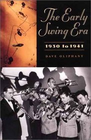 The Early Swing Era, 1930 to 1941: (Jazz Companions)
