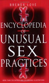 Encyclopedia of Unusual Sex Practices