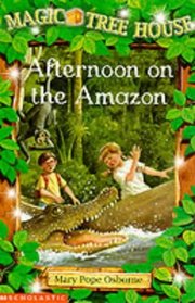 Afternoon on the Amazon (Magic Tree House)