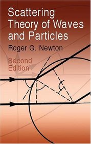 Scattering Theory of Waves and Particles : Second Edition