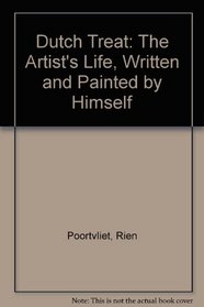 Dutch Treat: The Artist's Life, Written and Painted by Himself