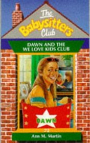 Dawn and the We Love Kids - 72 (Babysitters Club) (Spanish Edition)