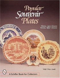 Popular Souvenir Plates (Schiffer Book for Collectors)