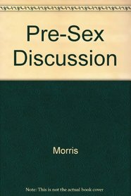 The Pre-Sex Discussion: An Easy Way to Ask the Hard Questions