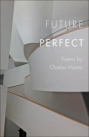 Future Perfect (Johns Hopkins: Poetry and Fiction)