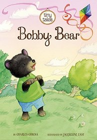 Bobby Bear (Tiny Tales)