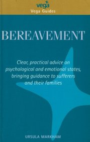 Bereavement: Your Questions Answered (Vega Guides)