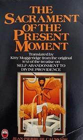 The Sacrament of the Present Moment